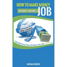 How to Make Money Without Having a "Job": Get Paid From Home & Enjoy Your Life