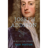 Joseph Addison: An Intellectual Biography