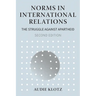 Norms in International Relations: The Struggle Against Apartheid