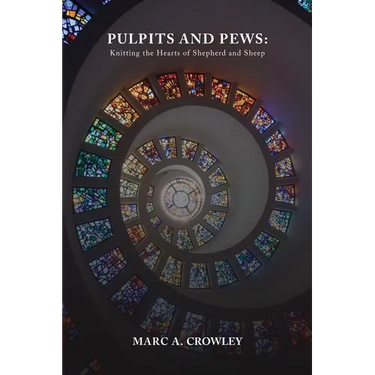 Pulpits And Pews: Knitting the Hearts of Shepherds and Sheep