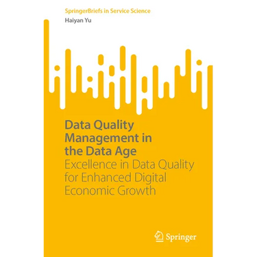Data Quality Management in the Data Age: Excellence in Data Quality for Enhanced Digital Economic Growth