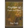 A Kingdom Of Power And Glory