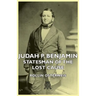 Judah P. Benjamin - Statesman of the Lost Cause