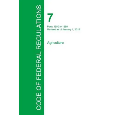 Code of Federal Regulations Title 7, Volume 14, January 1, 2015