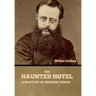 The Haunted Hotel: A Mystery of Modern Venice