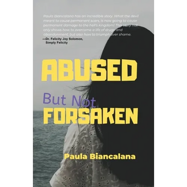 Abused But Not Forsaken