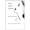 Style NOT Fashion