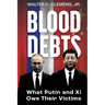 Blood Debts: What Do Putin and Xi Owe Their Victims?