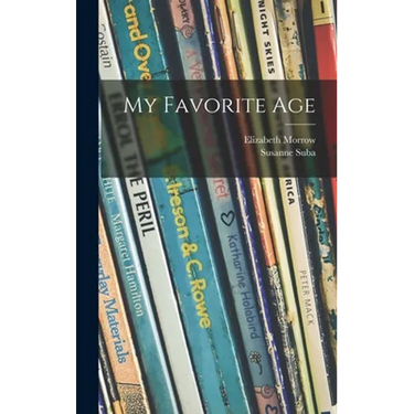 My Favorite Age
