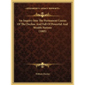 An Inquiry Into The Permanent Causes Of The Decline And Fall Of Powerful And Wealth Nations (1805)