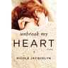 Unbreak My Heart