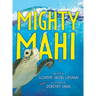 Mighty Mahi