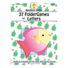 37 FolderGames for Letters: Ready-to-Assemble & Use Letter Skills Practice Games