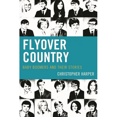 Flyover Country: Baby Boomers and Their Stories