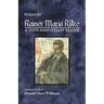 Poems by Rainer Maria Rilke: A 150th Anniversary Reader