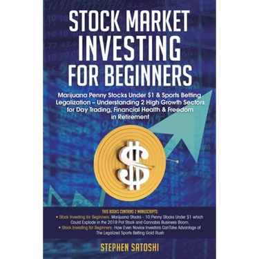 Stock Market Investing for Beginners: Marijuana Penny Stocks Under $1 & Sports Betting Legalization - Understanding 2 High Growth Sectors for Day Trad