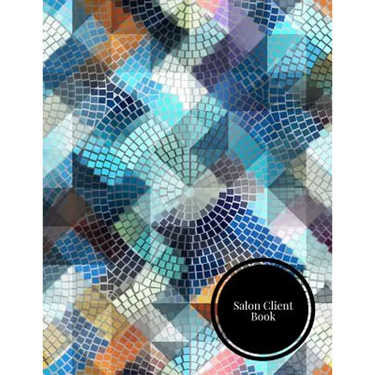 Salon Client Book: Client Data System for Stylist. Including Address Details & Appointment. Information Keeper & Record Log. Paperback - August 24, 20