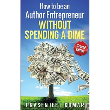 How to be an Author Entrepreneur WITHOUT SPENDING A DIME