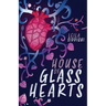 House of Glass Hearts