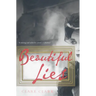 Beautiful Lies