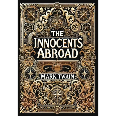 The Innocents Abroad (Collector's Edition) (Laminated Hardback with Jacket)