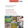 Sustainable Food Systems: Building a New Paradigm