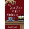 The Good Death of Kate Montclair