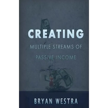 Creating Multiple Streams Of Passive Income