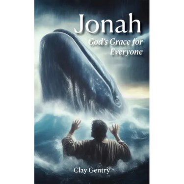 Jonah: God's Grace for Everyone: God's Grace for Everyone