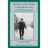 Dates and Time: a handbook for local historians: a handbook for local historians