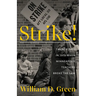Strike!: Twenty Days in 1970 When Minneapolis Teachers Broke the Law