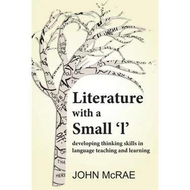 Literature with a Small 'l': Developing Thinking Skills in Language Teaching and Learning