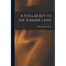 A Stellar Key to the Summer Land