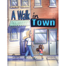 A Walk in Town