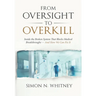 From Oversight to Overkill: Inside the Broken System That Blocks Medical Breakthroughs--And How We Can Fix It