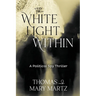 The White Light Within: A Political Spy Thriller