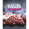 Electric Smoker Cookbook: Electric Smoker Recipes, Tips, and Techniques to Smoke Meat like a Pitmaster