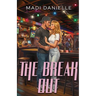 The Break Out