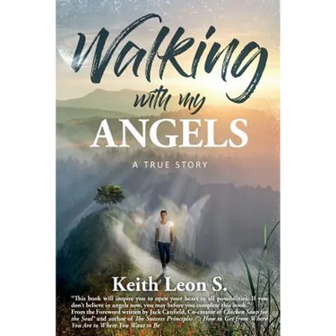 Walking With My Angels: A True Story