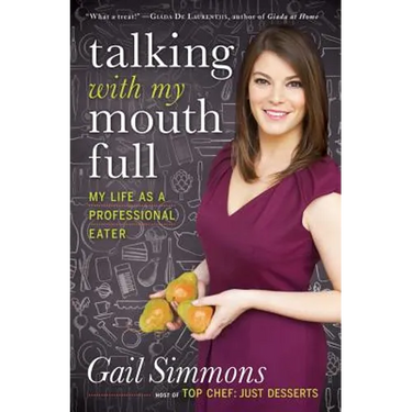 Talking with My Mouth Full: My Life as a Professional Eater