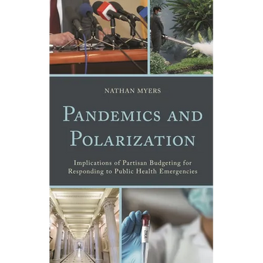Pandemics and Polarization: Implications of Partisan Budgeting for Responding to Public Health Emergencies