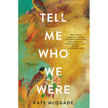 Tell Me Who We Were: Stories