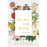 A Recipe for Magic