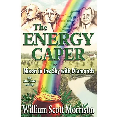 The Energy Caper, or Nixon in the Sky with Diamonds