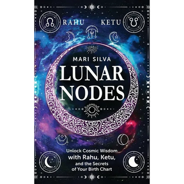 Lunar Nodes: Unlock Cosmic Wisdom with Rahu, Ketu, and the Secrets of Your Birth Chart