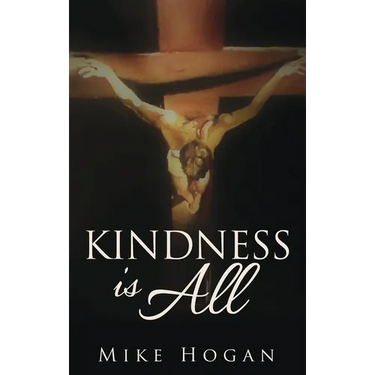 Kindness Is All