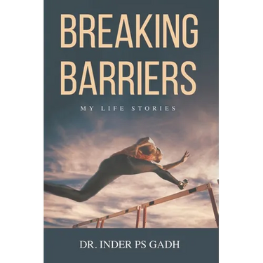 Breaking Barriers: My Life Stories