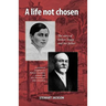 A Life Not Chosen: The Story of Ethlyn Trapp and Her Father