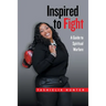 Inspired to Fight: A Guide to Spiritual Warfare