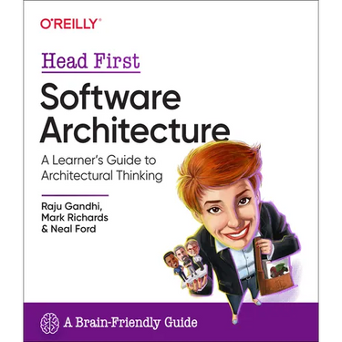 Head First Software Architecture: A Learner's Guide to Architectural Thinking